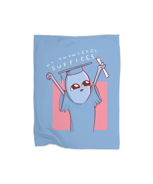 Strange Planet Special Product: My Knowledge Suffices Premium Fleece Blanket CARTIO0912