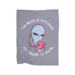 Strange Planet Special Product: The Being Is Fictional My Anger Is Real Premium Fleece Blanket CARTIO0951