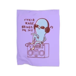 Strange Planet Special Product: Their Rage Brings Me Joy Premium Fleece Blanket CARTIO1012